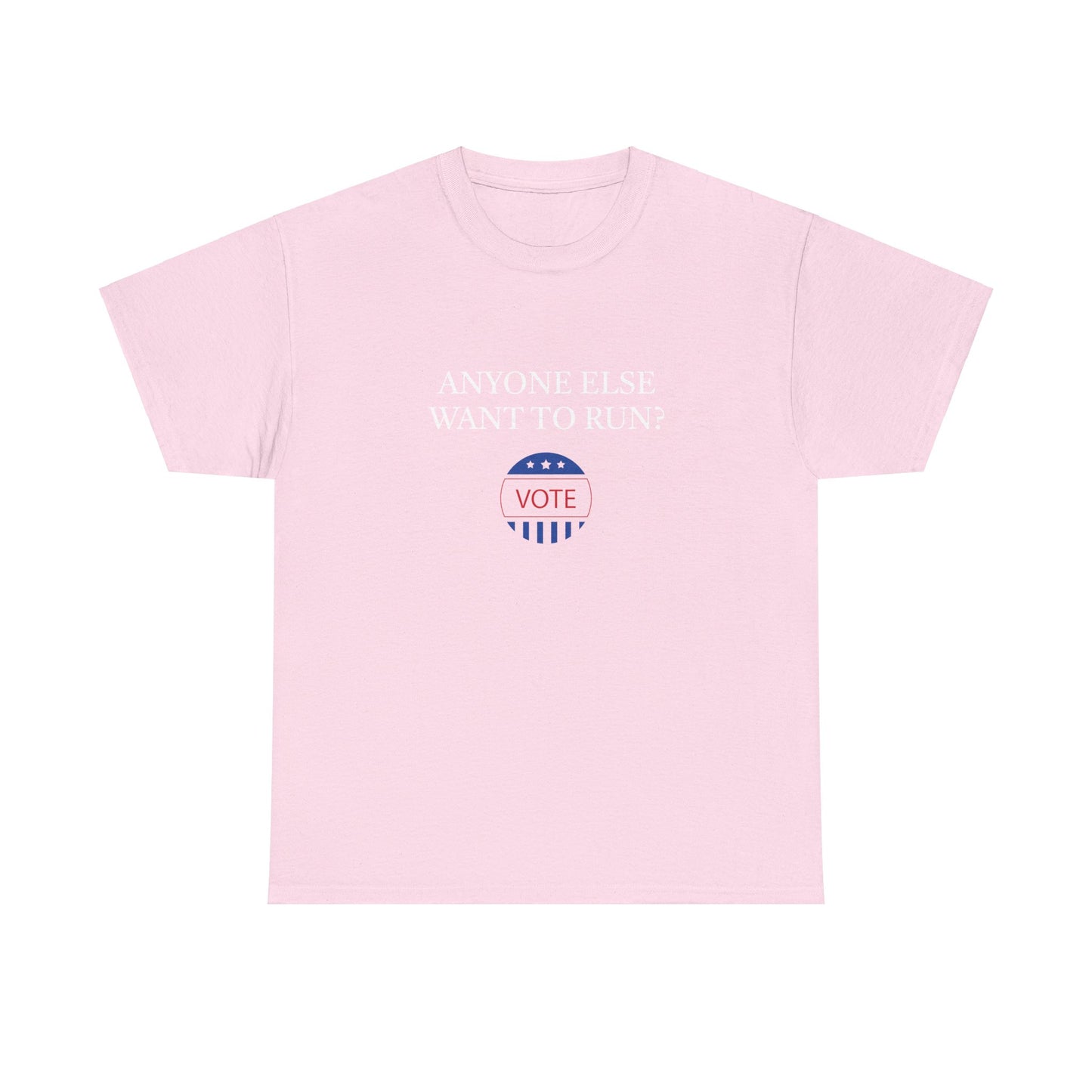 Anyone Else Want to Run Tee