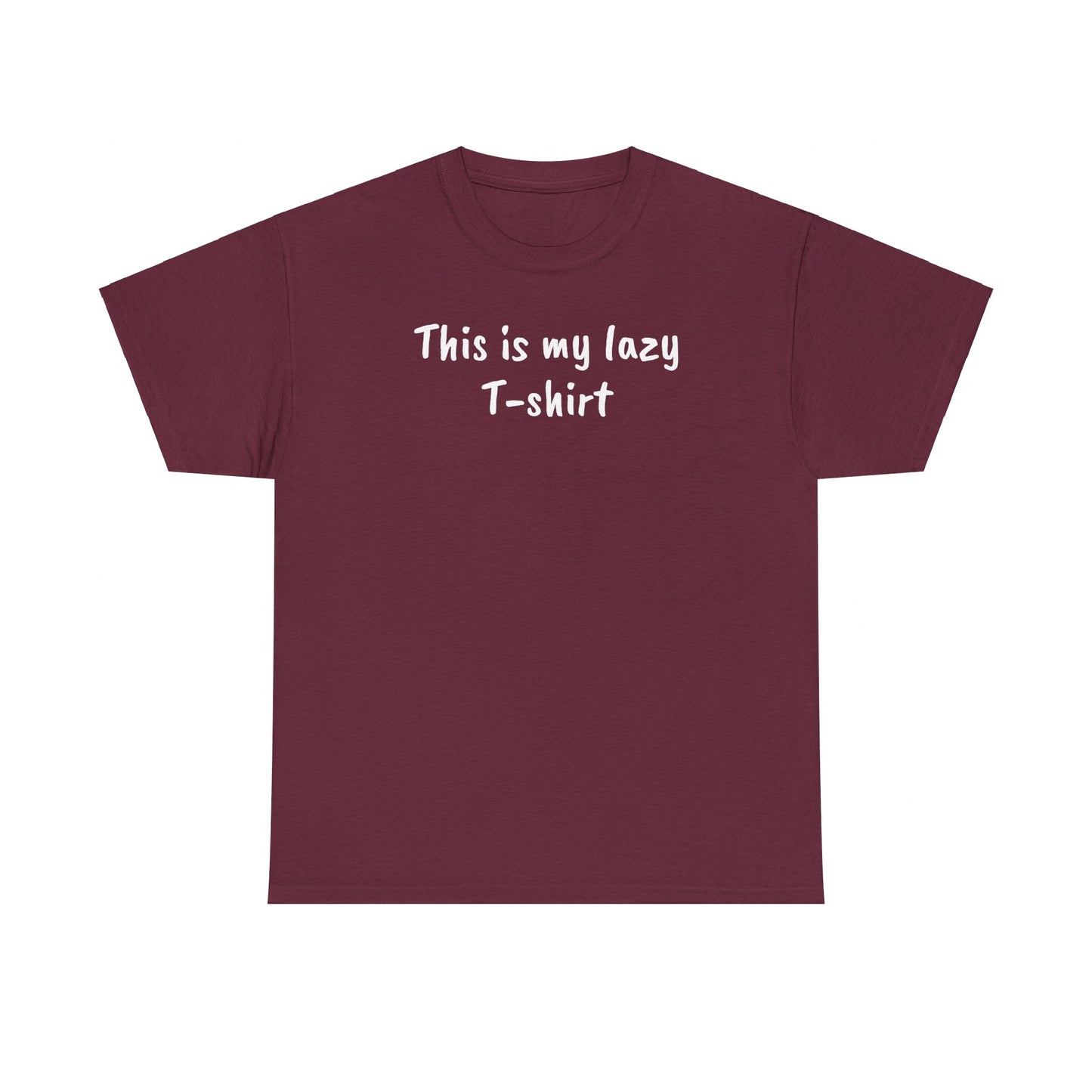 This Is My Lazy T-Shirt