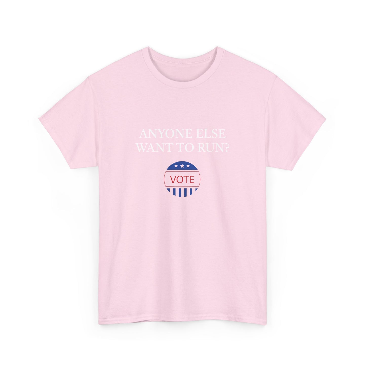 Anyone Else Want to Run Tee