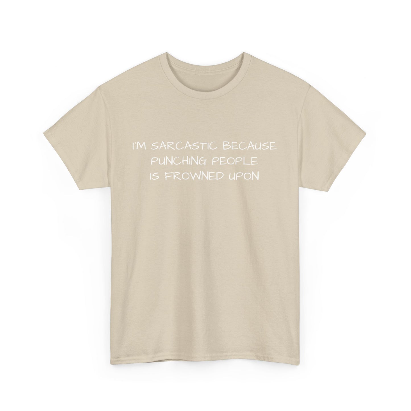 I’m Sarcastic Because Tee