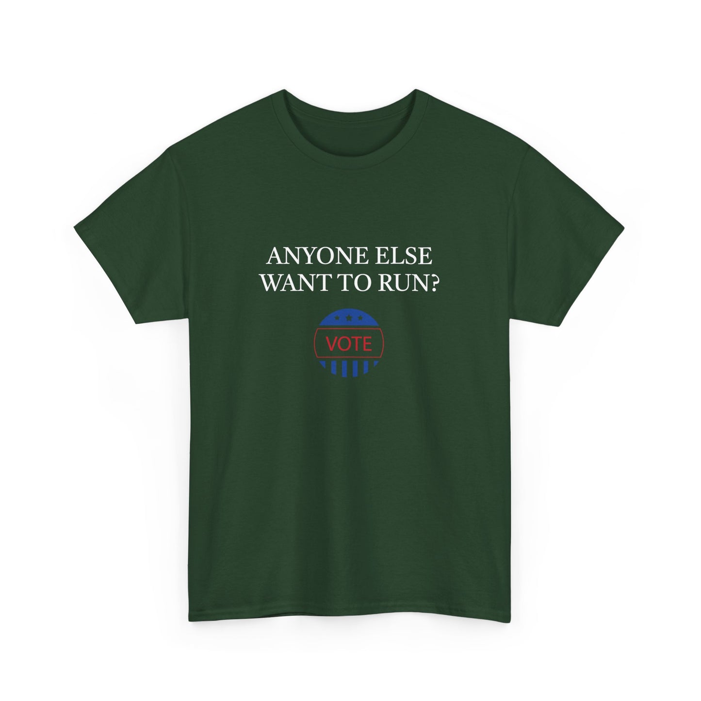 Anyone Else Want to Run Tee