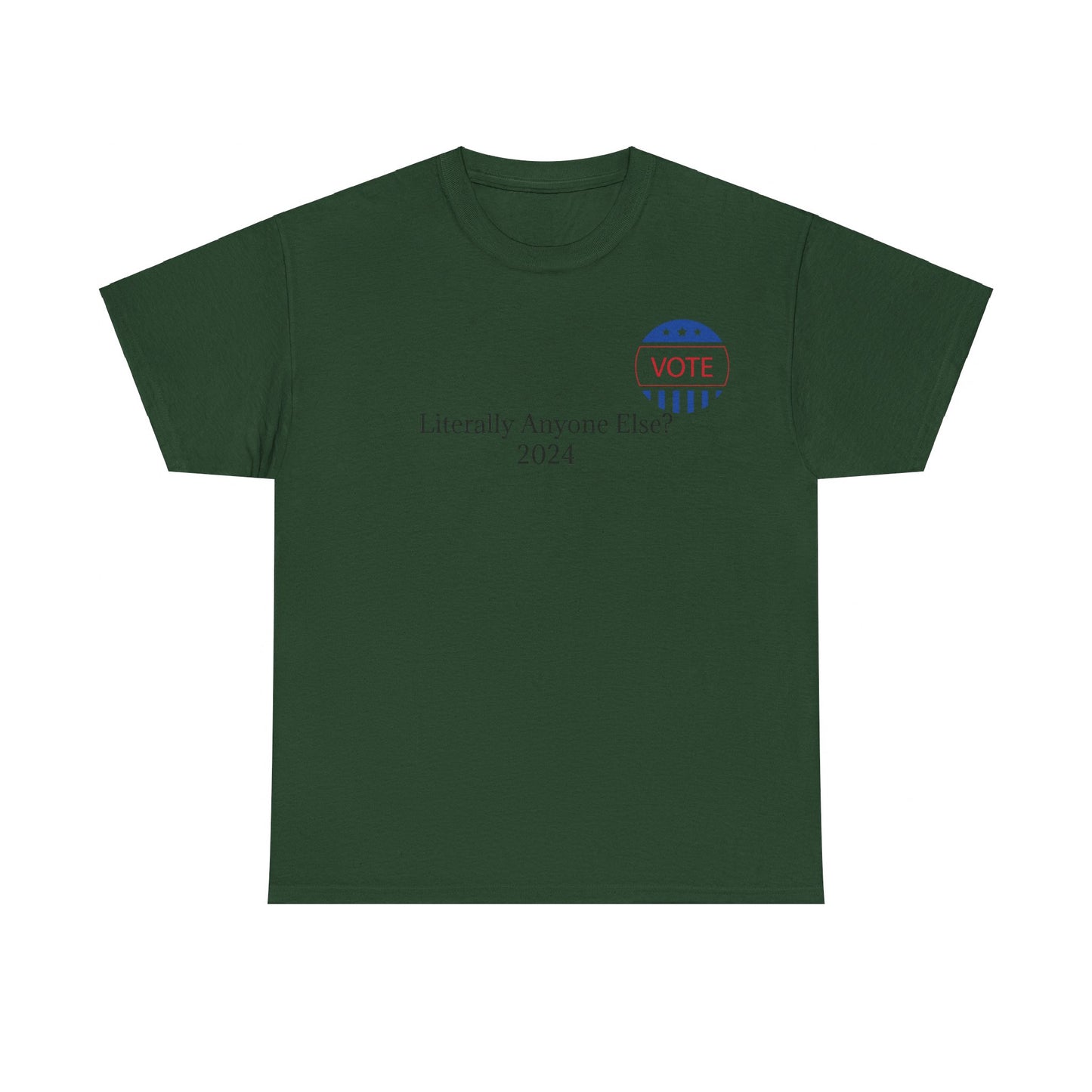 Vote Anyone Else Tee