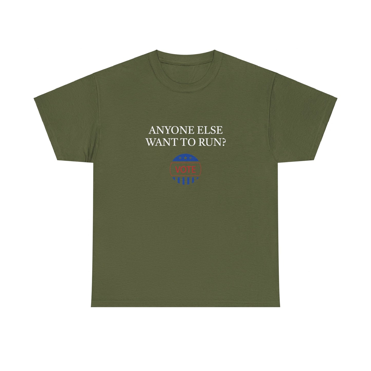 Anyone Else Want to Run Tee