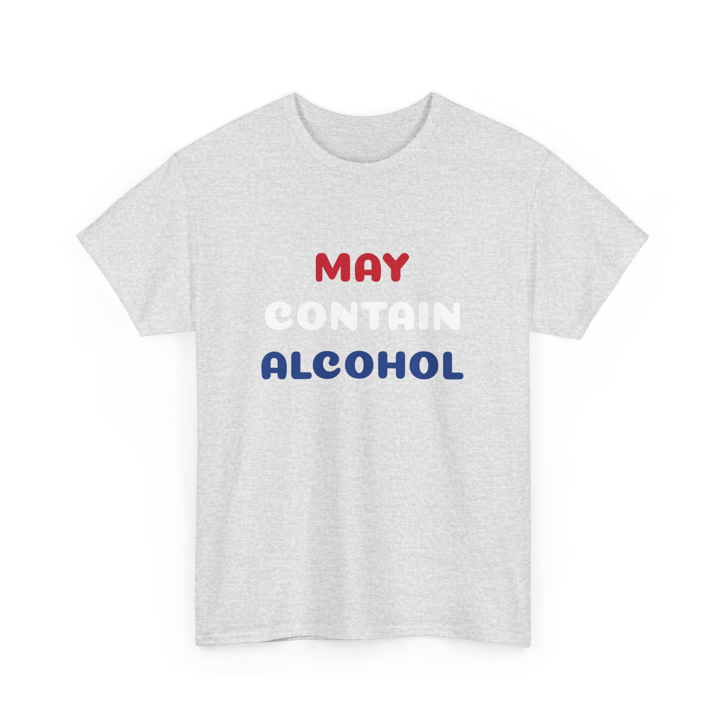 May Contain Alcohol Tee