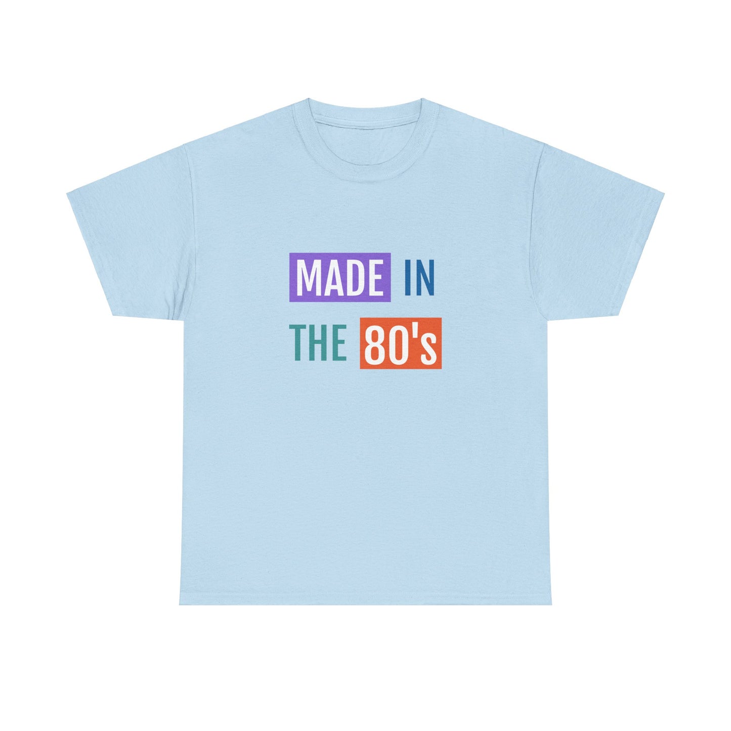 Made in the 80’s Tee