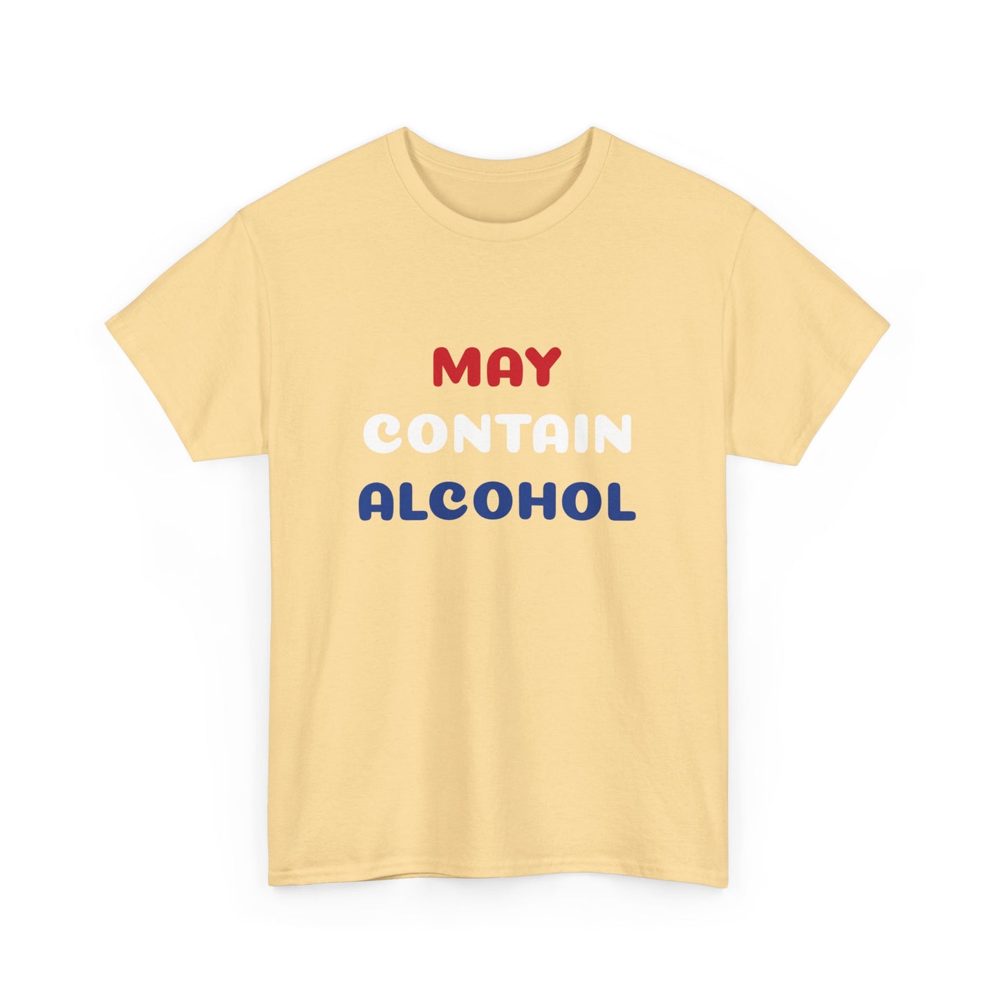 May Contain Alcohol Tee