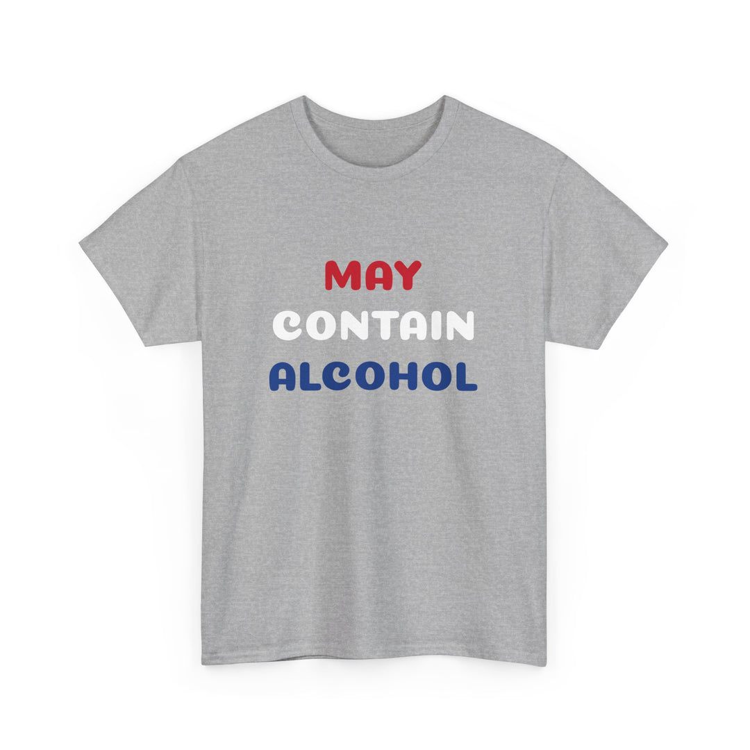 May Contain Alcohol Tee