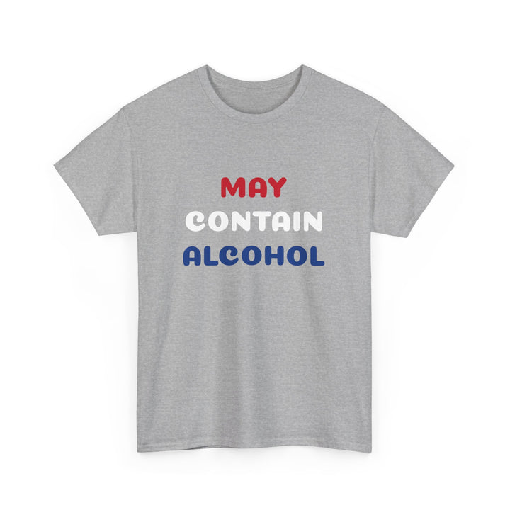 May Contain Alcohol Tee