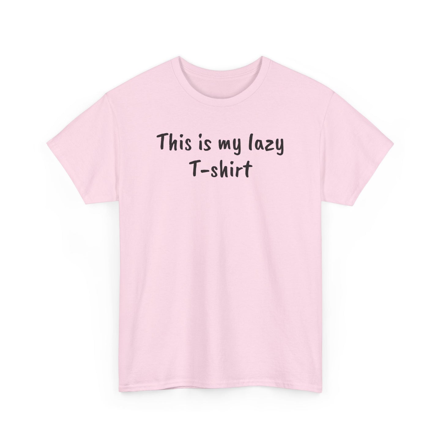 This Is My Lazy T-Shirt