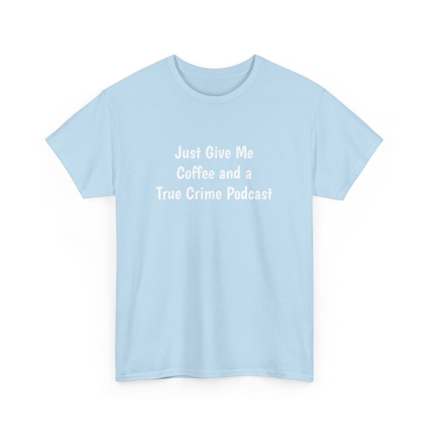 Coffee and True Crime Tee