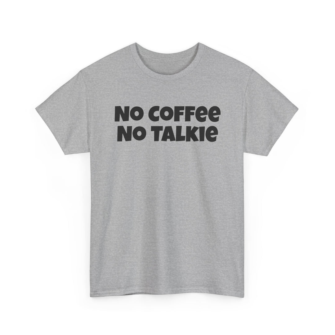 No Coffee No Talkie Shirt