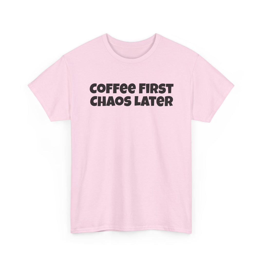 Coffee First Chaos Later