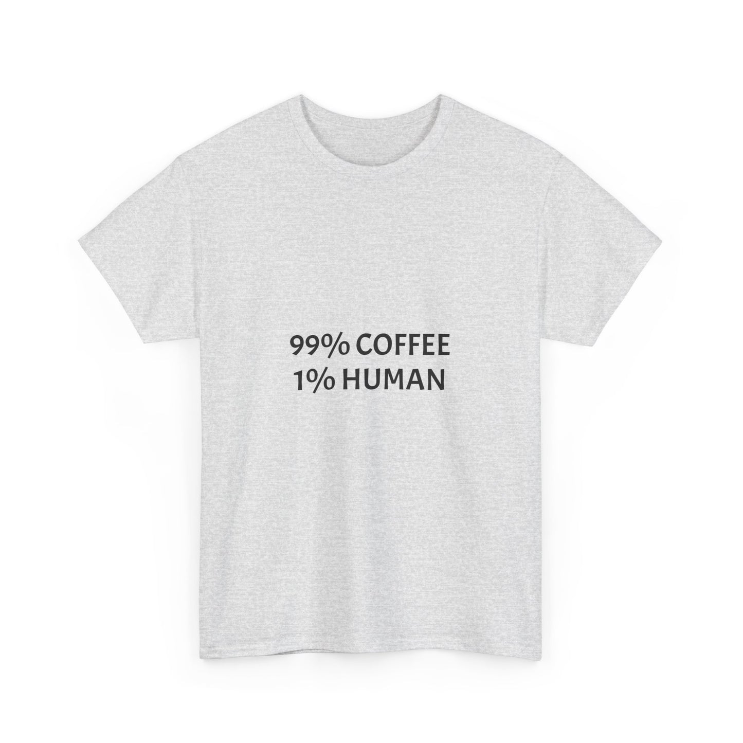 99% Coffee 1% Human