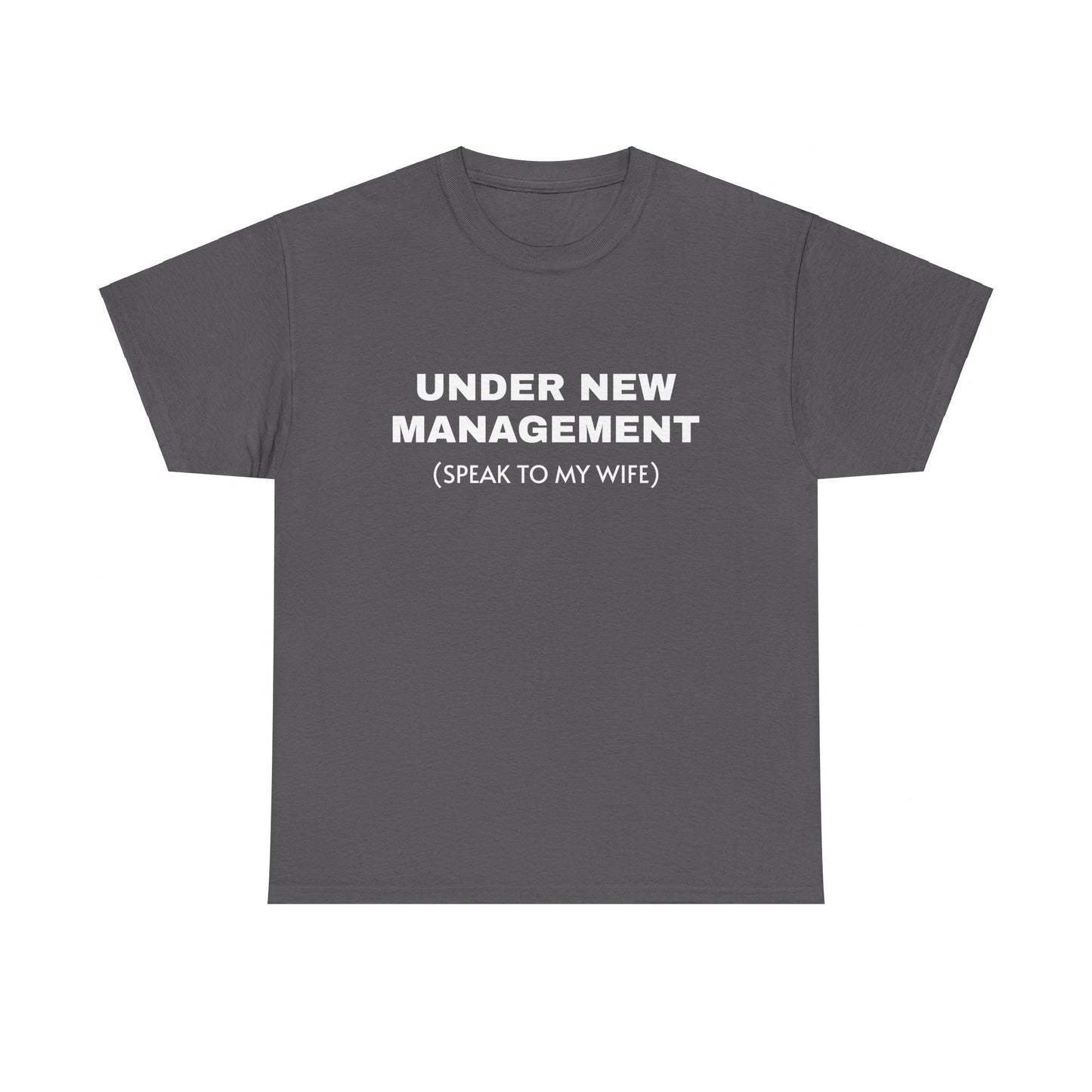 Under New Management Tee