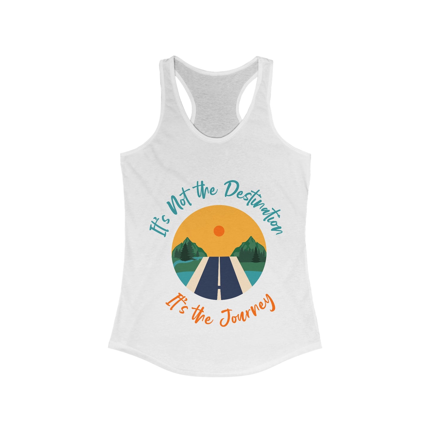 It’s Not the Destination Racerback Tank