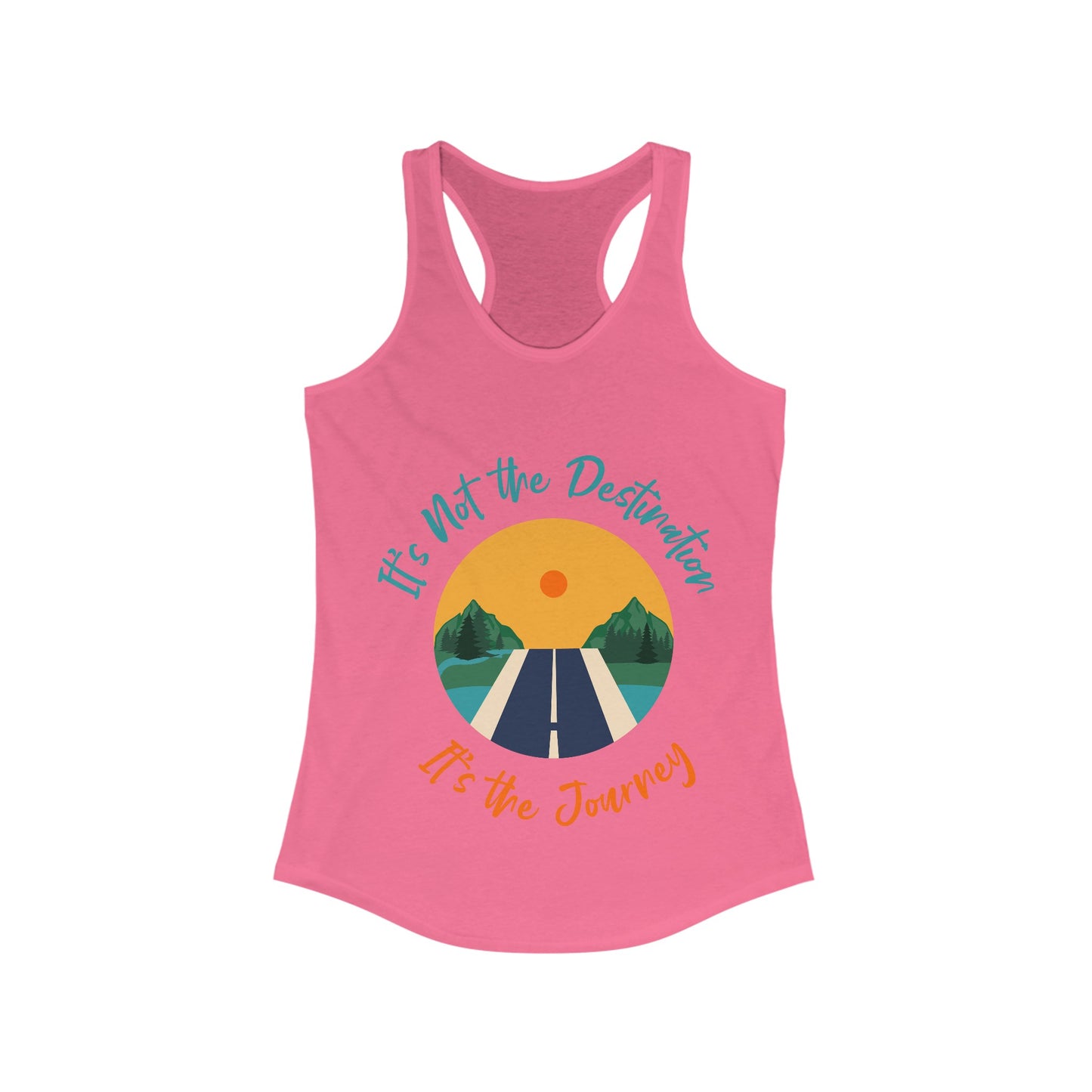 It’s Not the Destination Racerback Tank