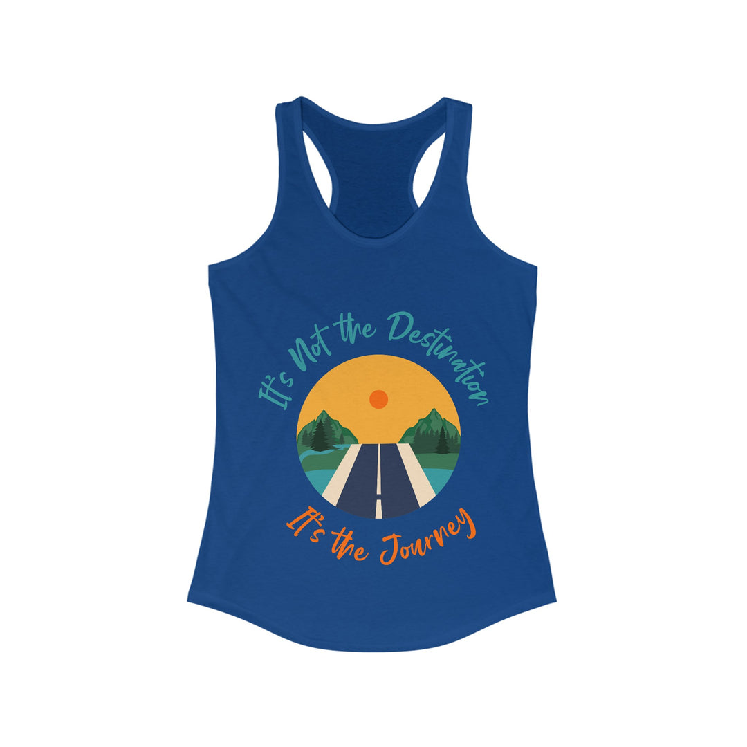 It’s Not the Destination Racerback Tank