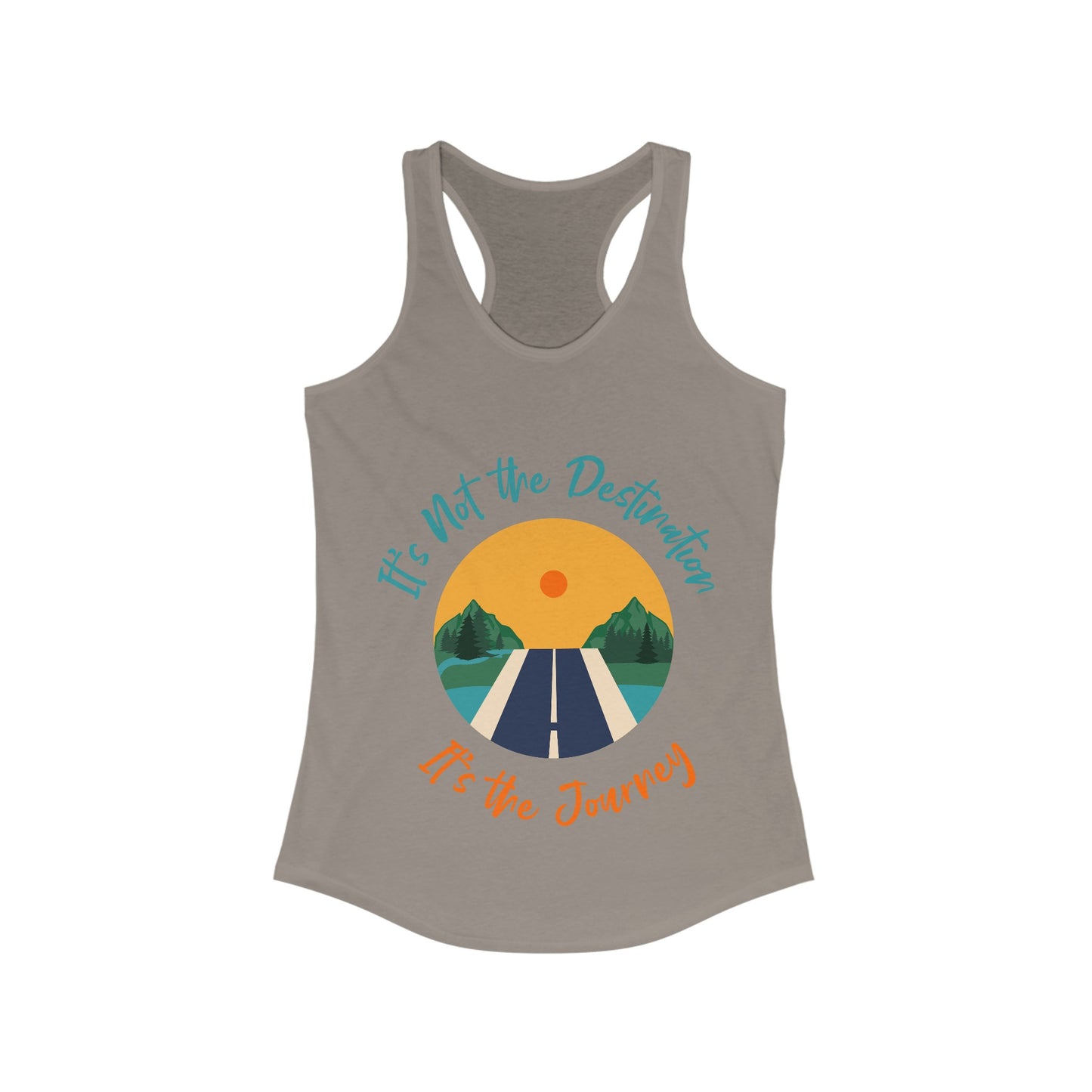 It’s Not the Destination Racerback Tank