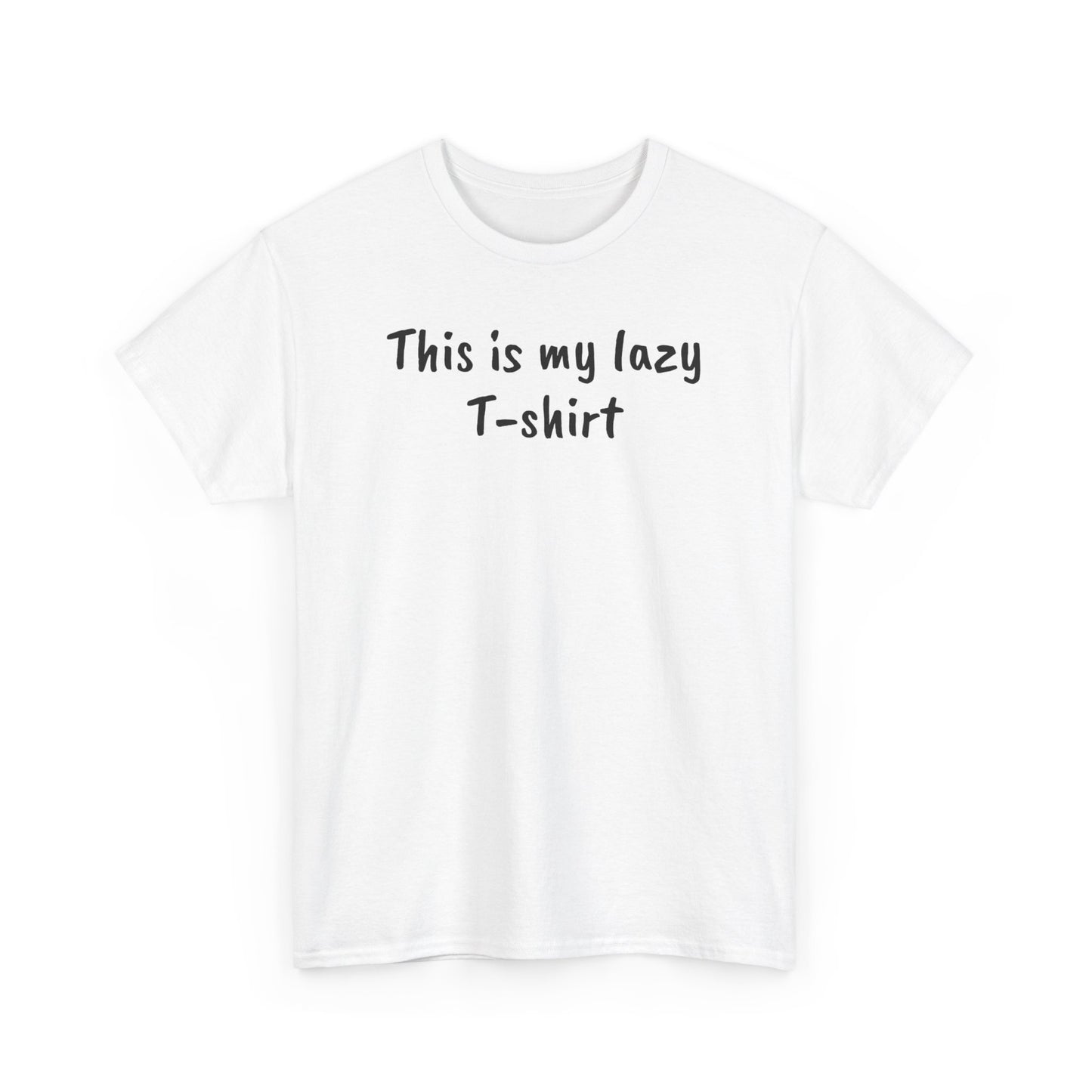 This Is My Lazy T-Shirt