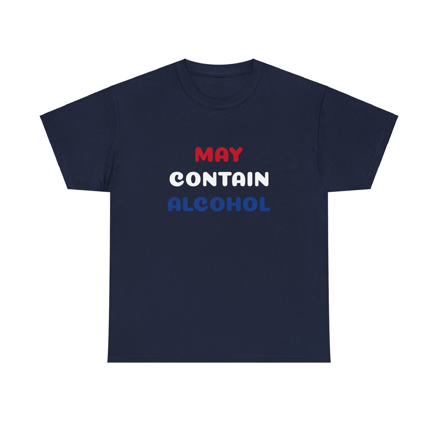 May Contain Alcohol Tee