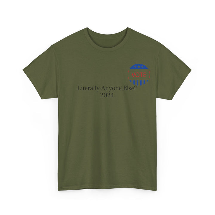 Vote Anyone Else Tee