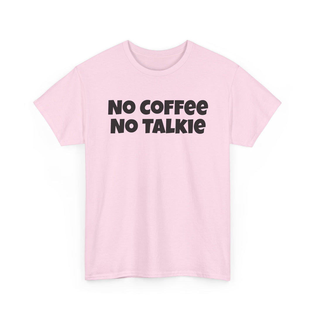 No Coffee No Talkie Shirt