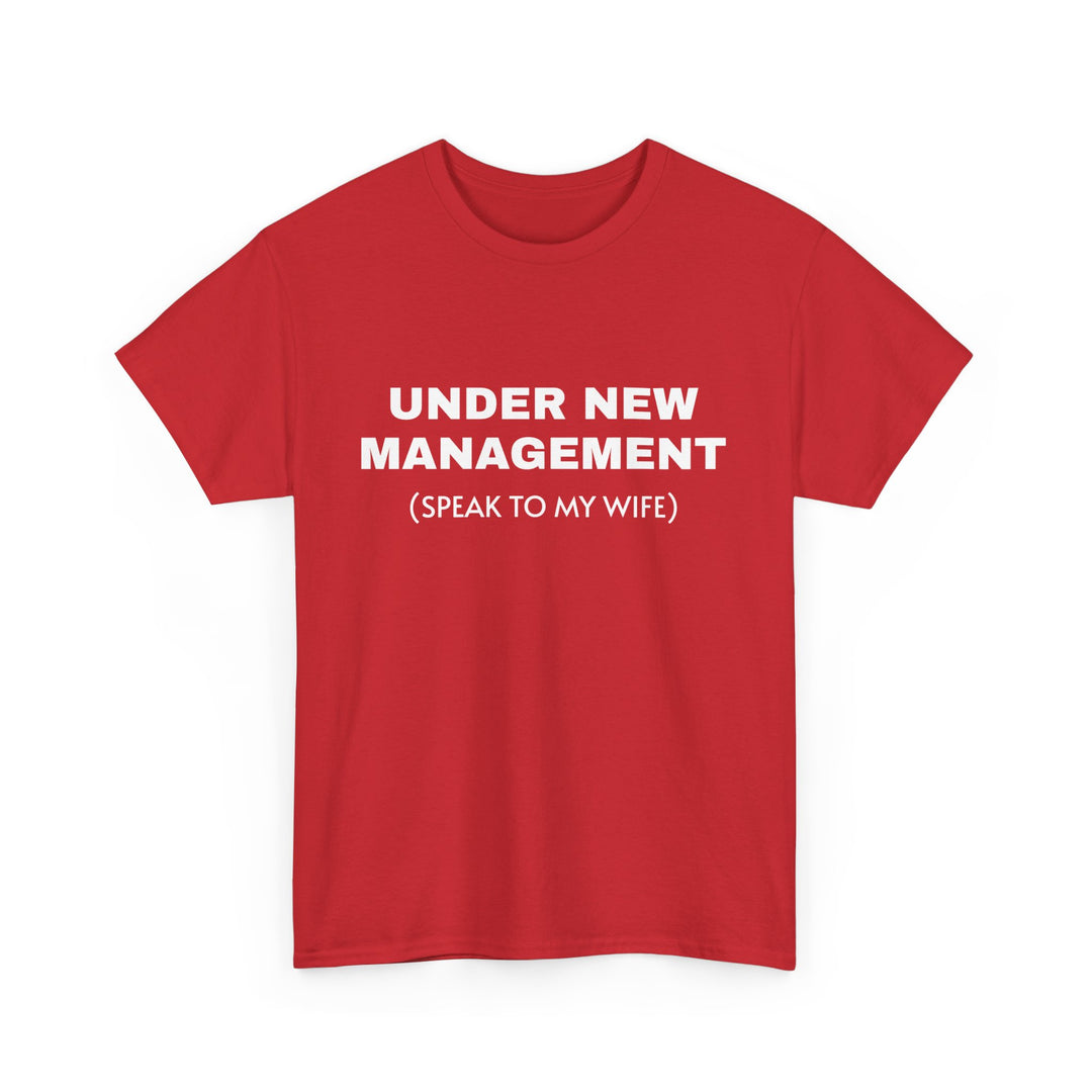 Under New Management Tee