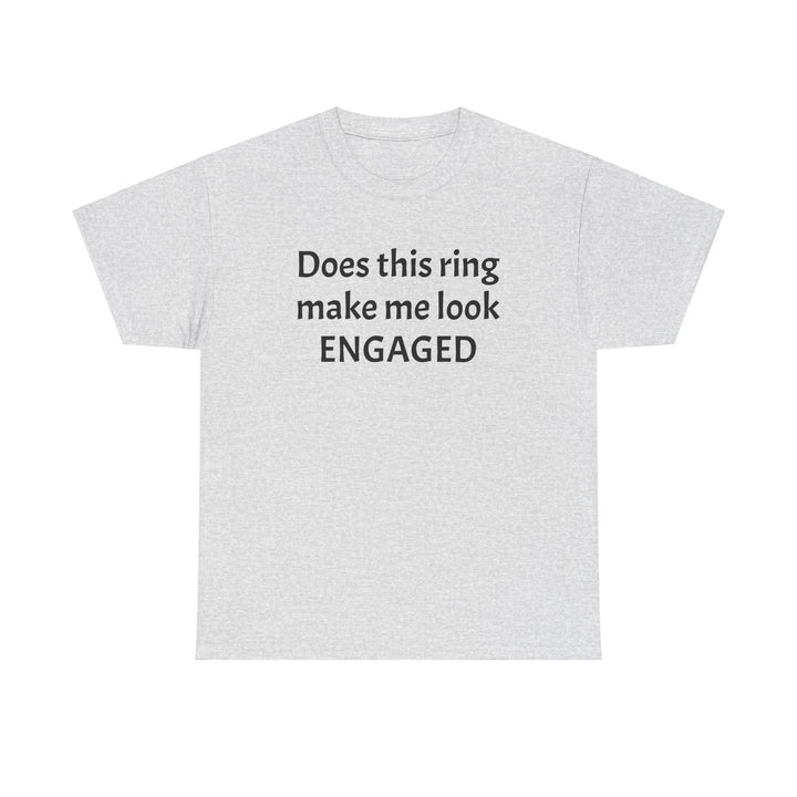 Does This Ring Make Me Look Engaged