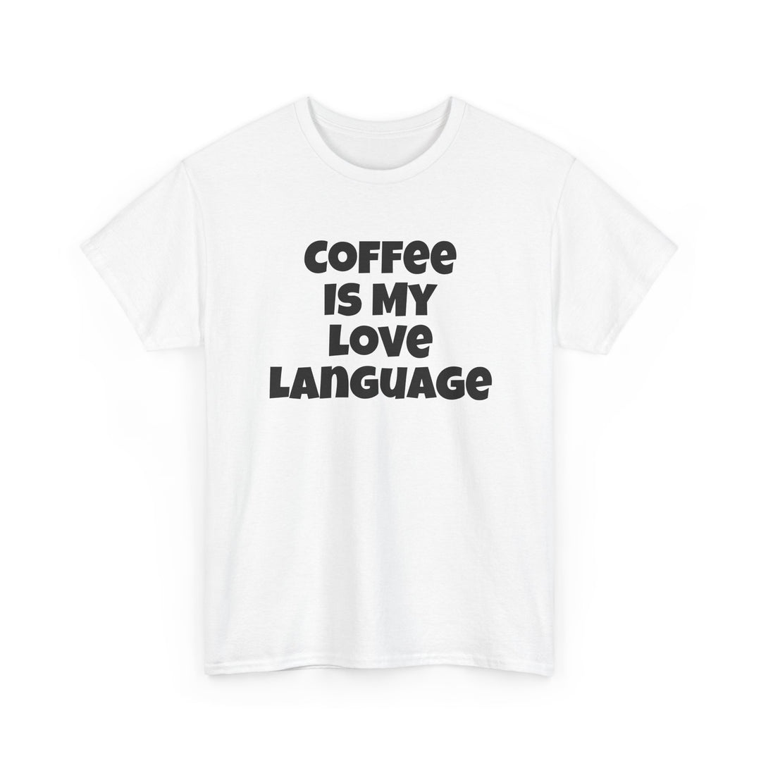 Coffee Is My Love Language