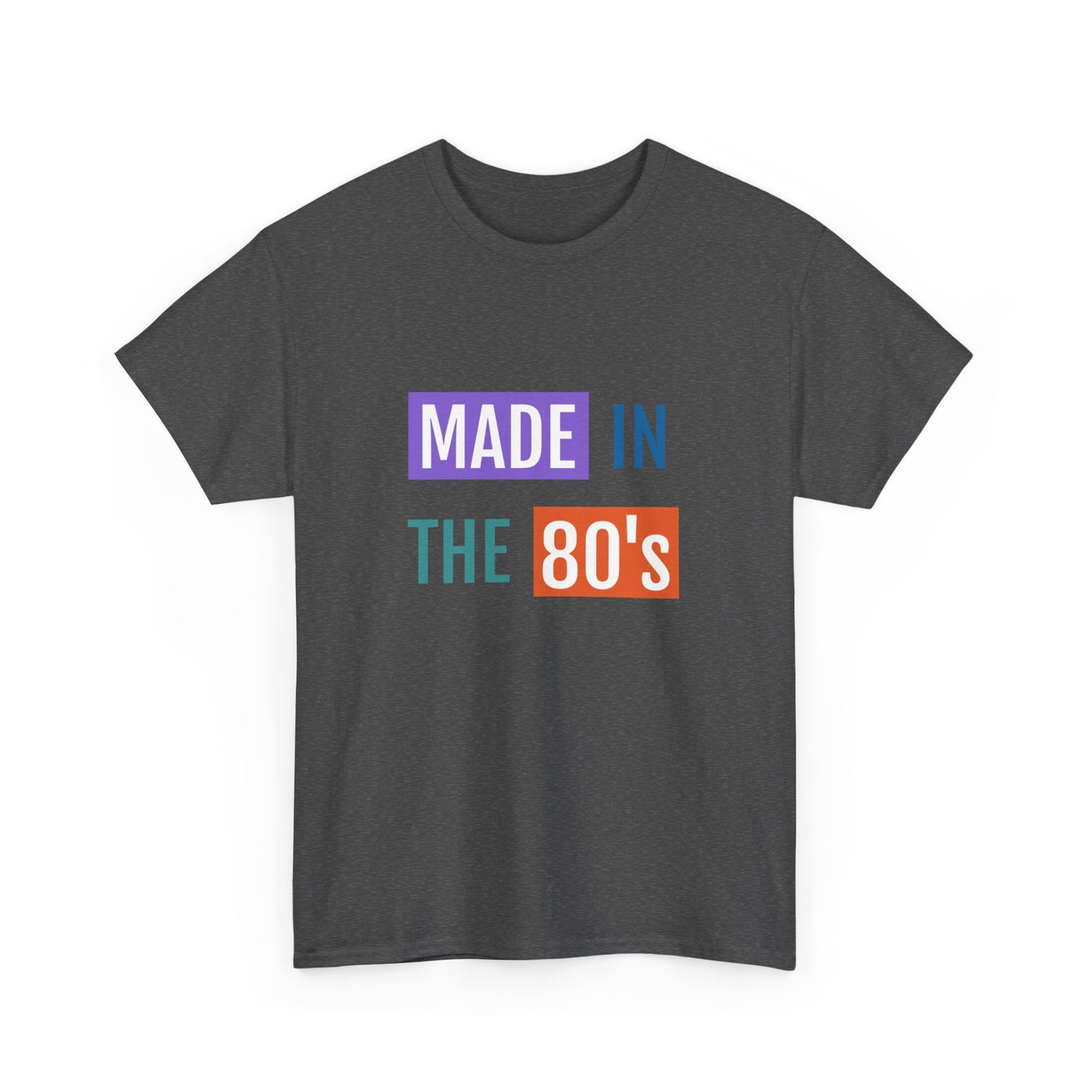 Made in the 80’s Tee