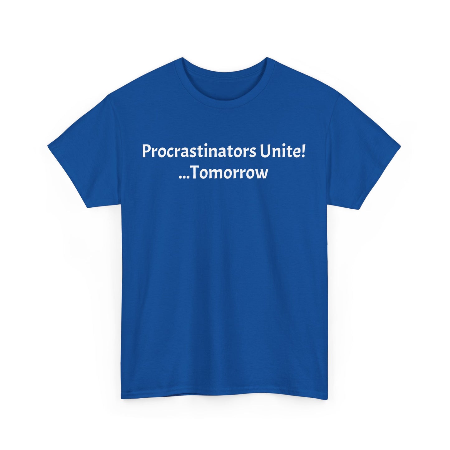 Procrastinators Unite