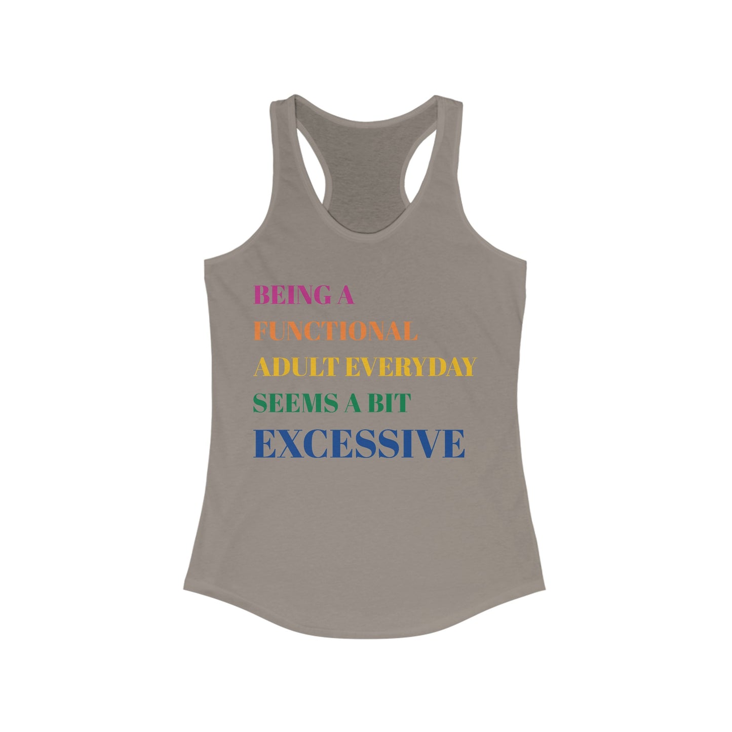 Excessive Adulting Racerback Tank