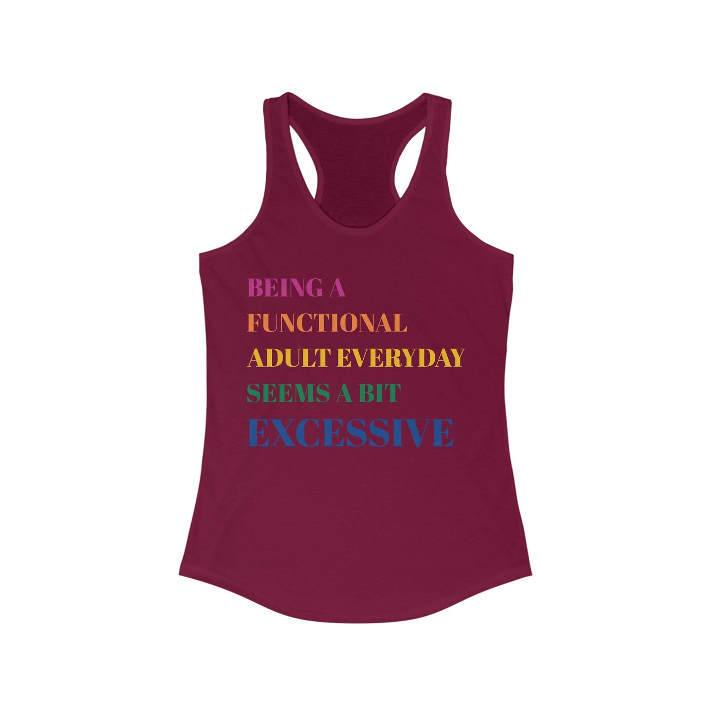 Excessive Adulting Racerback Tank