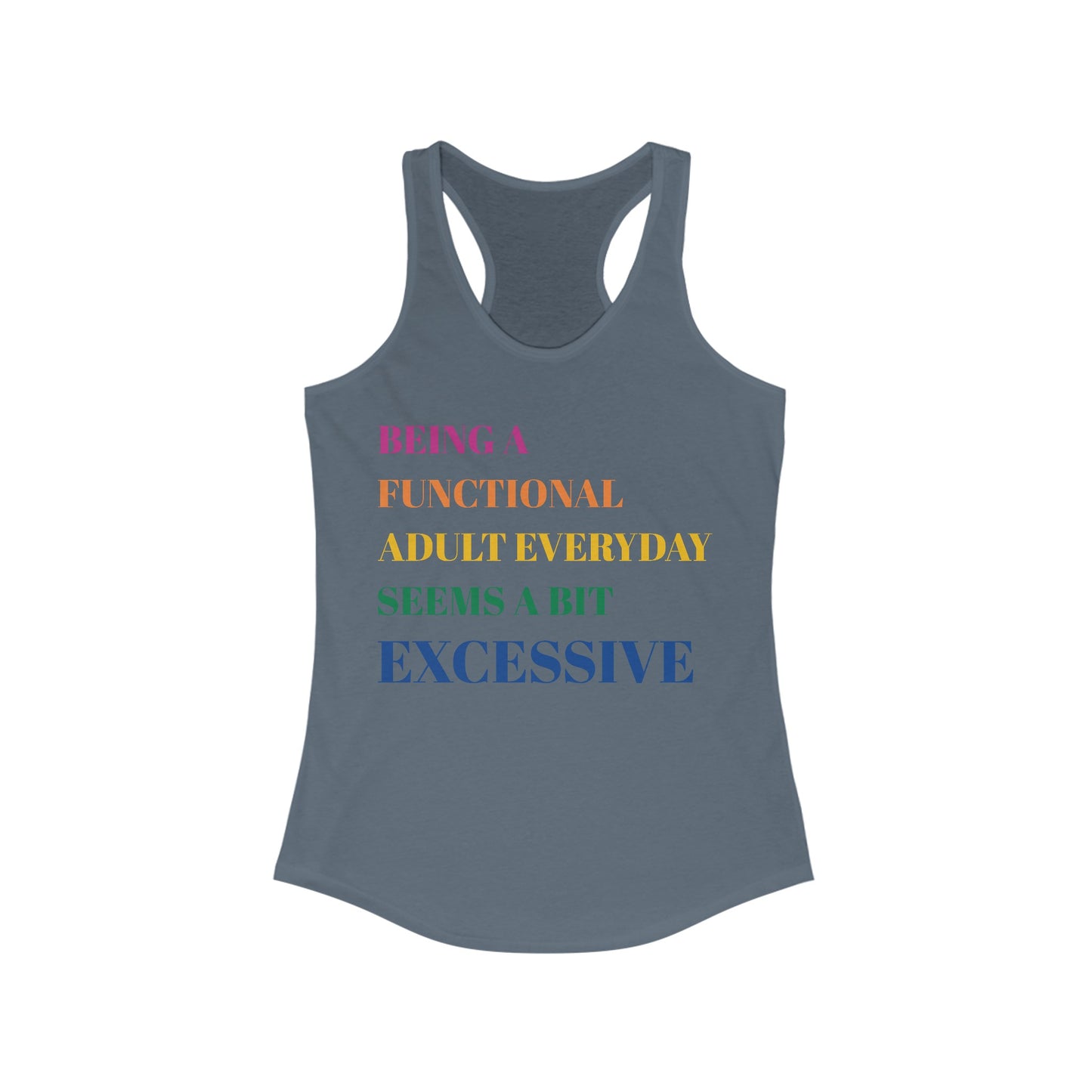 Excessive Adulting Racerback Tank