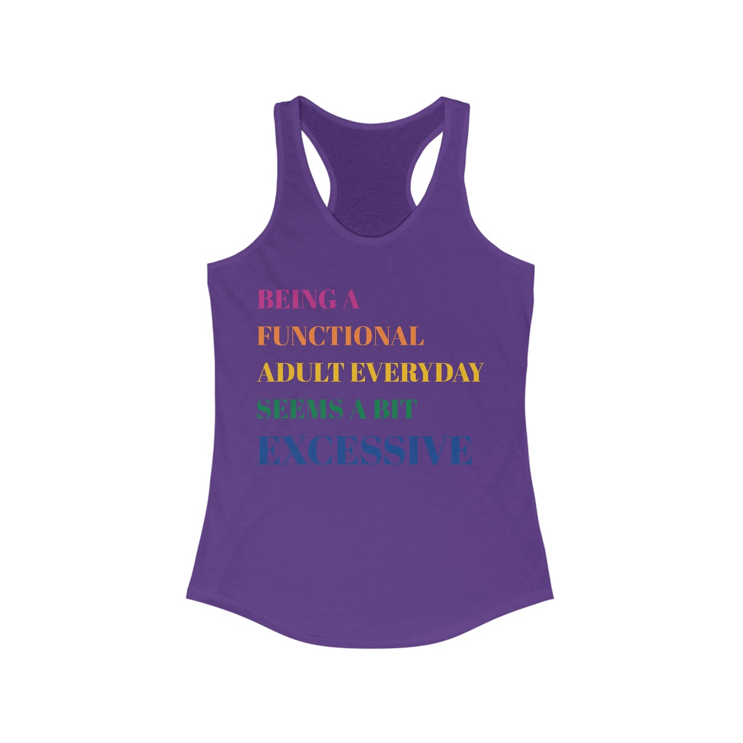 Excessive Adulting Racerback Tank