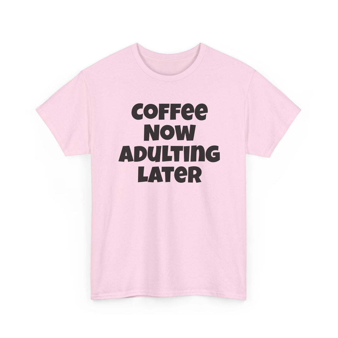 Coffee Now Adulting Later