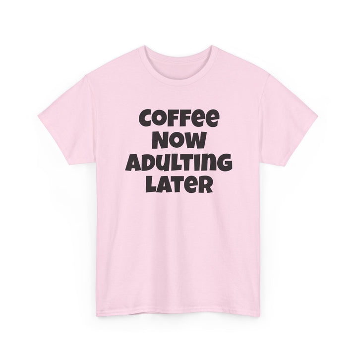Coffee Now Adulting Later