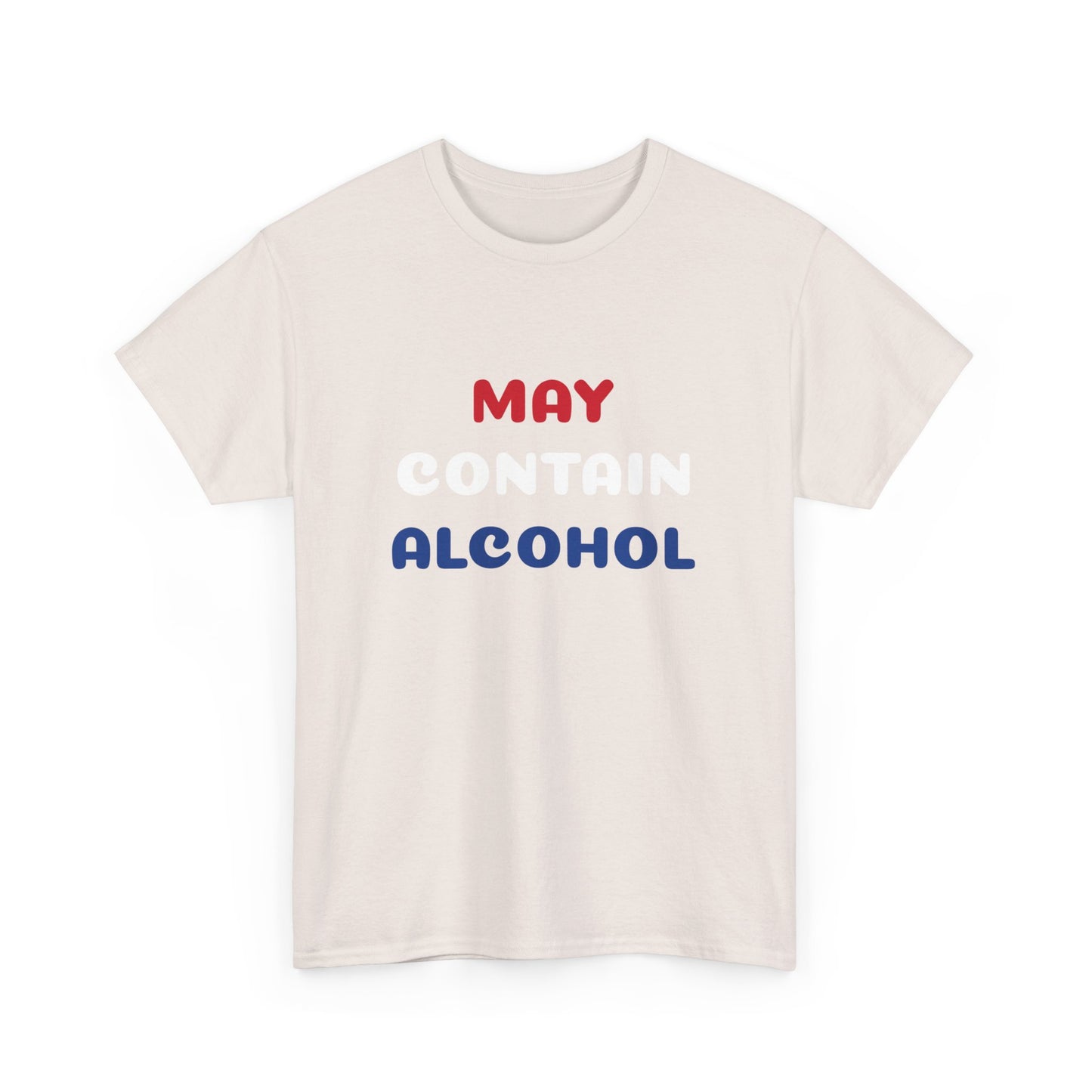 May Contain Alcohol Tee