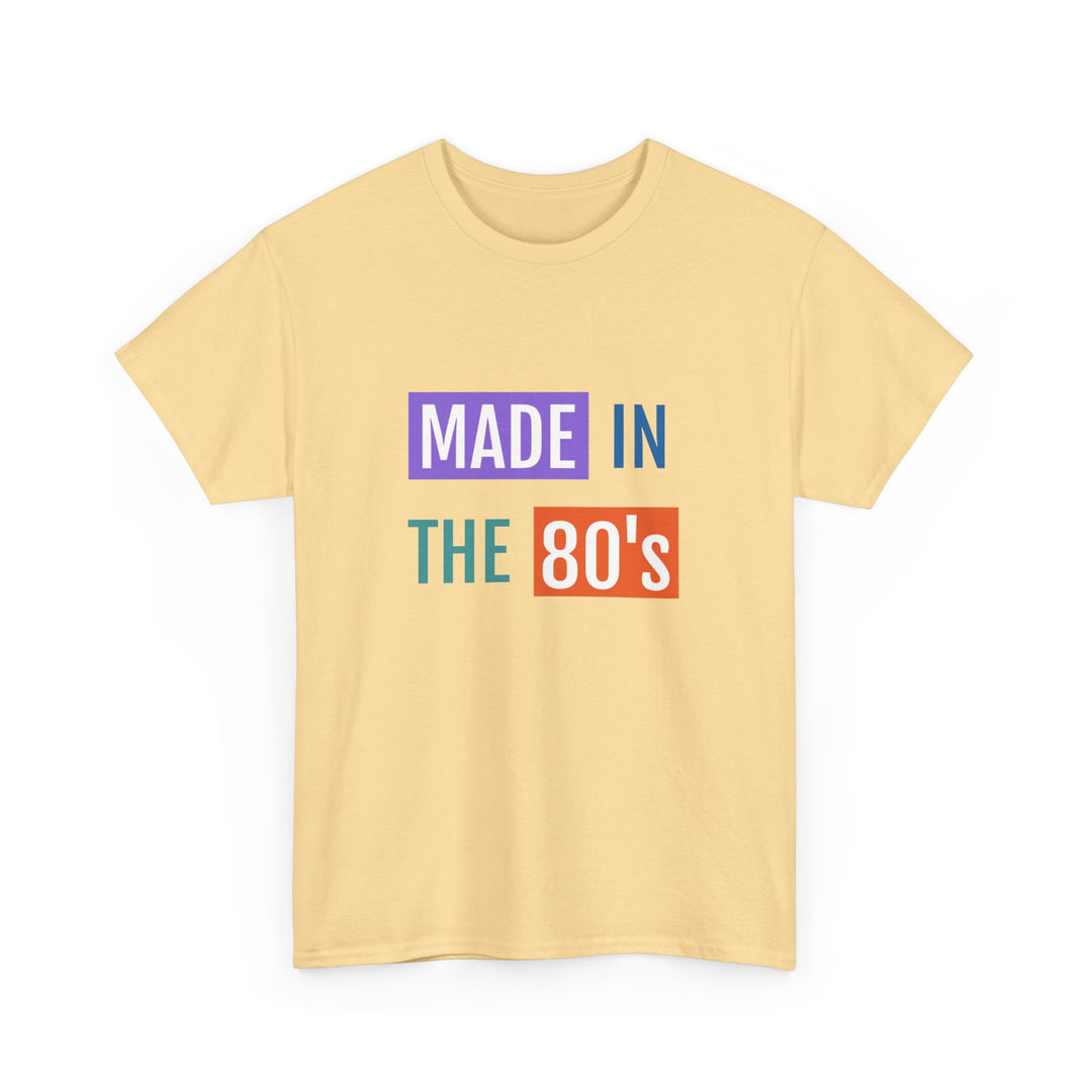 Made in the 80’s Tee