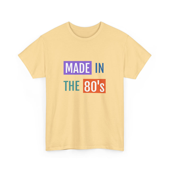 Made in the 80’s Tee