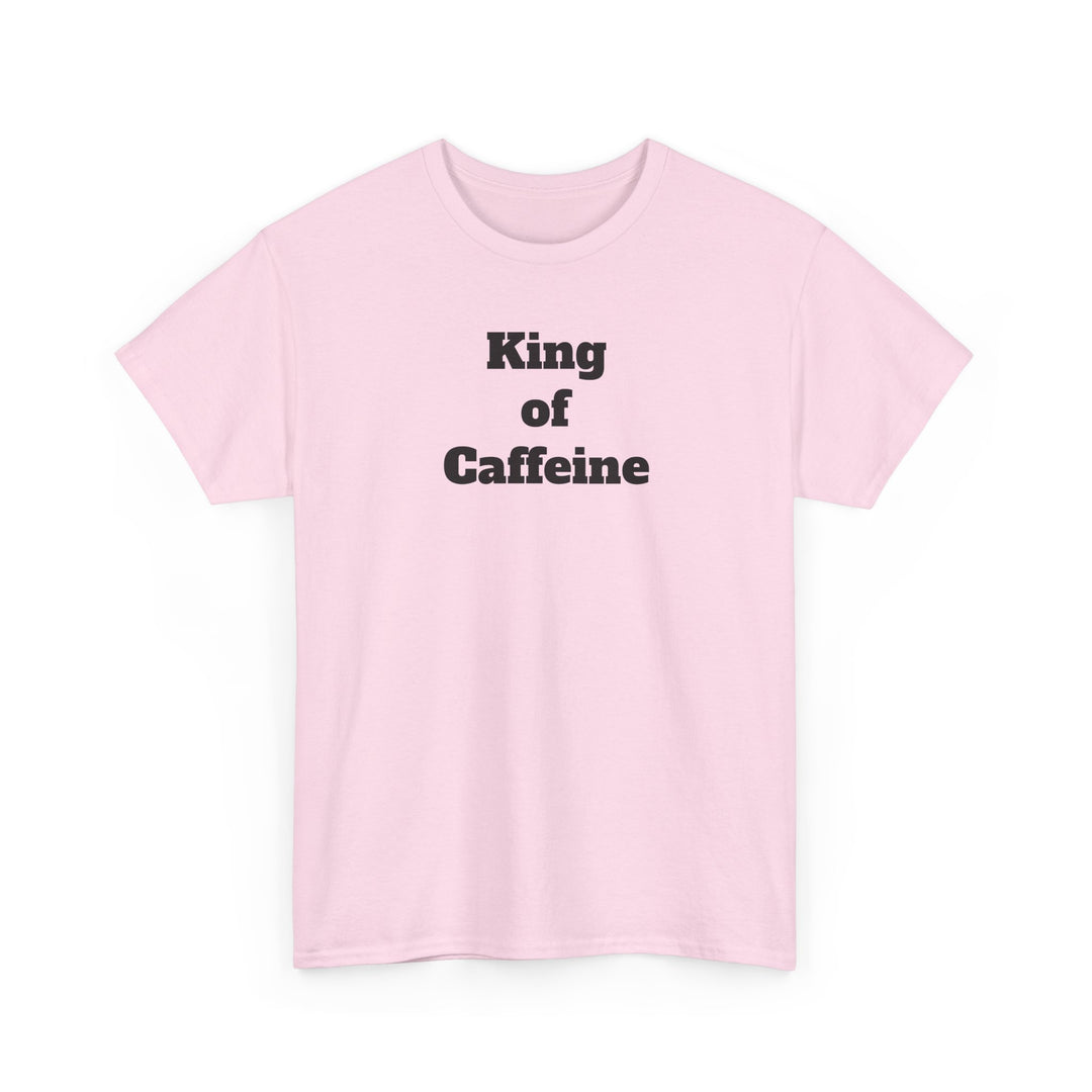 King of Caffeine T-Shirt