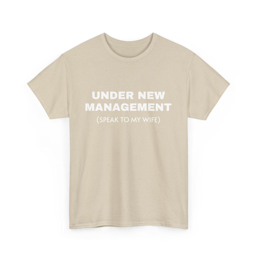 Under New Management Tee