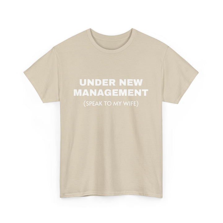 Under New Management Tee
