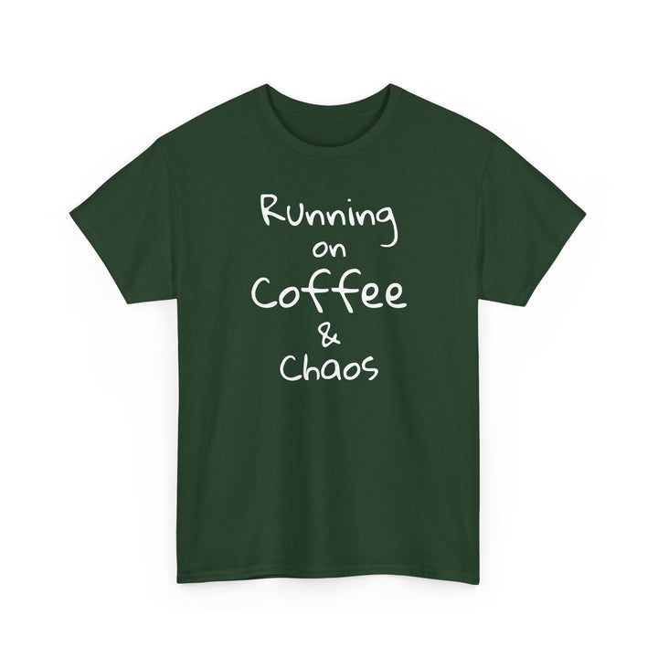 Running on Coffee and Chaos Shirt