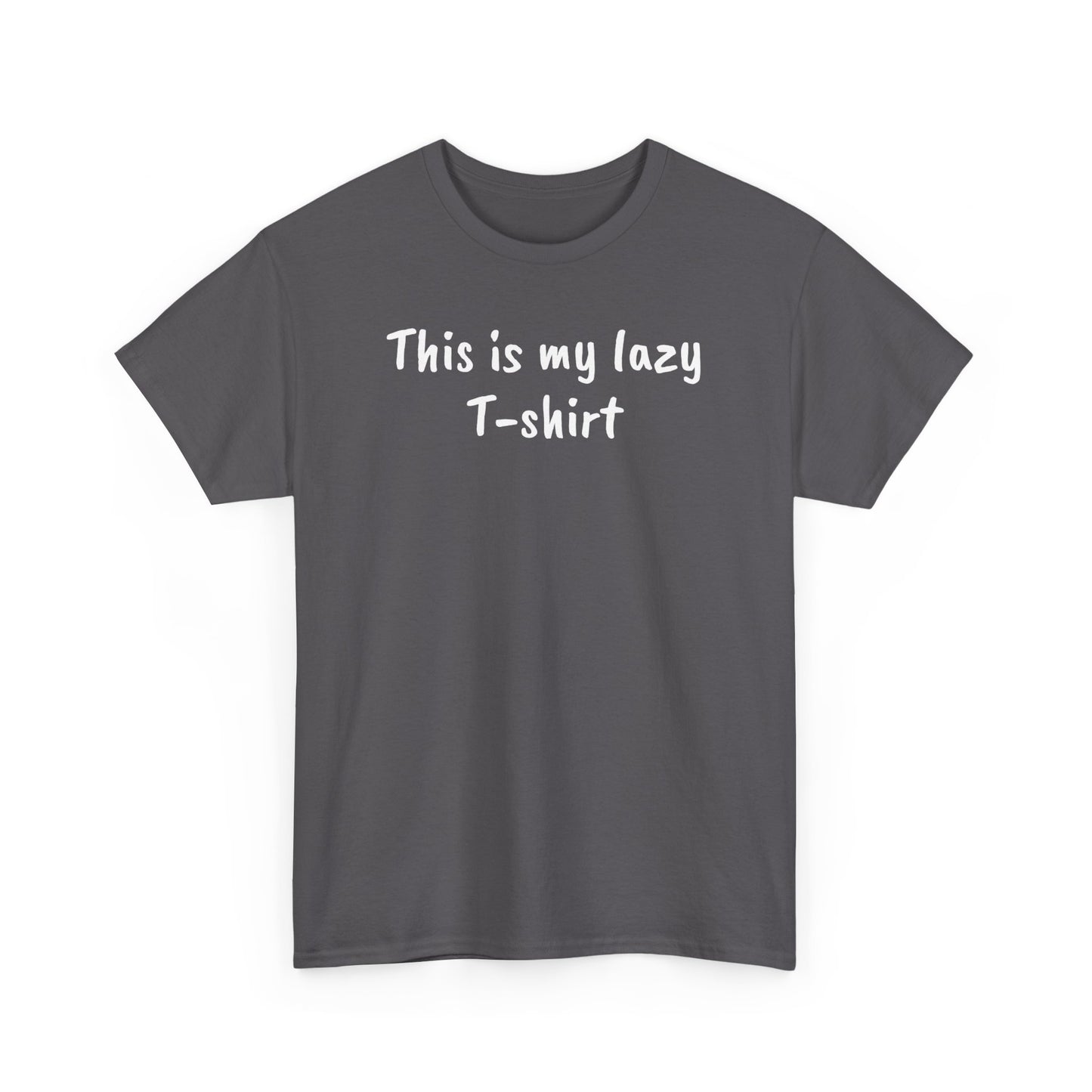 This Is My Lazy T-Shirt