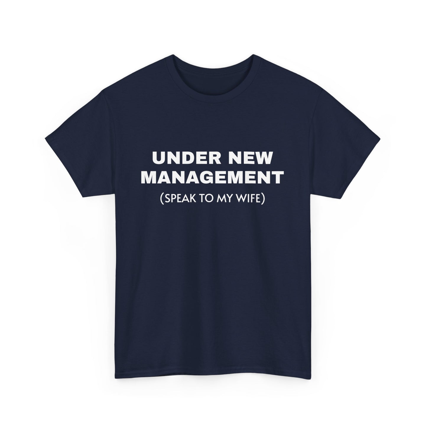 Under New Management Tee