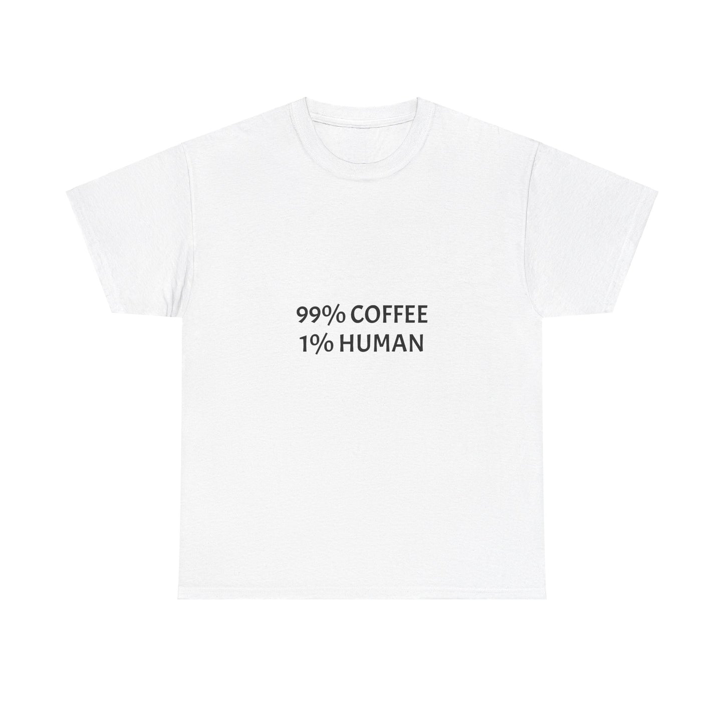 99% Coffee 1% Human