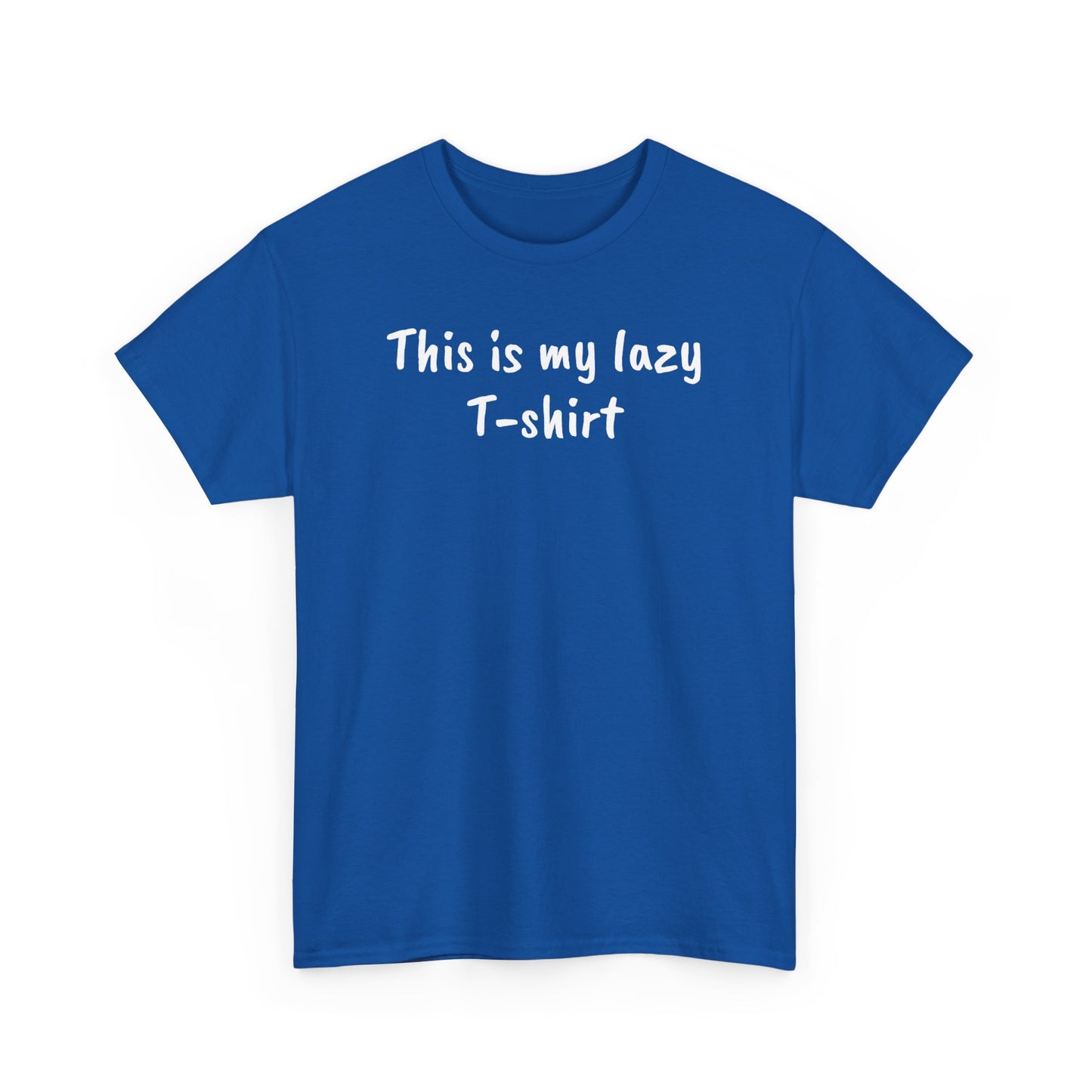 This Is My Lazy T-Shirt