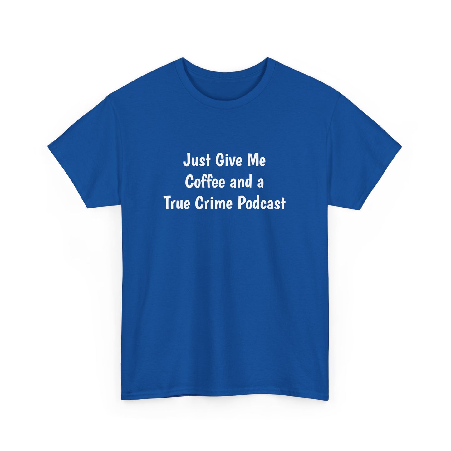 Coffee and True Crime Tee