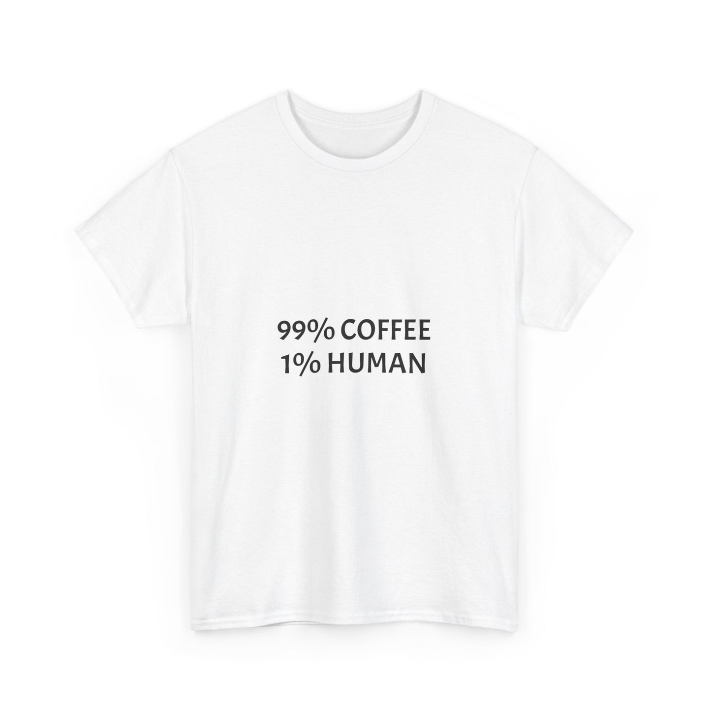 99% Coffee 1% Human